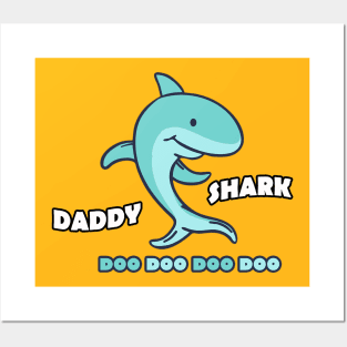 daddy shark doo doo doo doo, father's day, funny Posters and Art